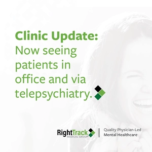Right Track Now Offering In-Office and Telepsychiatry Appointments