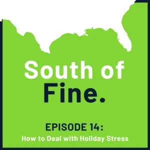 Episode 14: How to Deal with Holiday Stress