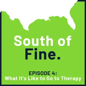 Episode 04: What It's Like to Go to Therapy