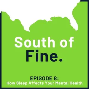 Episode 08: How Sleep Affects Your Mental Health