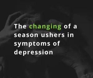 Seasonal Affective Disorder
